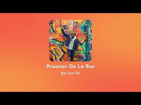 Ras Ton Vie - Prisonier De La Rue