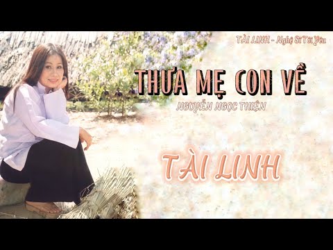 Thưa mẹ con về - Tài Linh