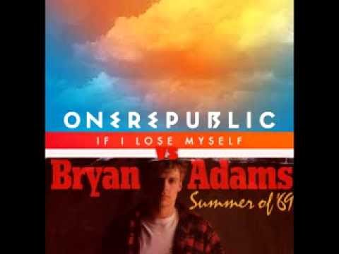 Bryan Adams vs One Republic - Summer of 69 vs If I Lose Myself (DJ Stitch Mash Up)