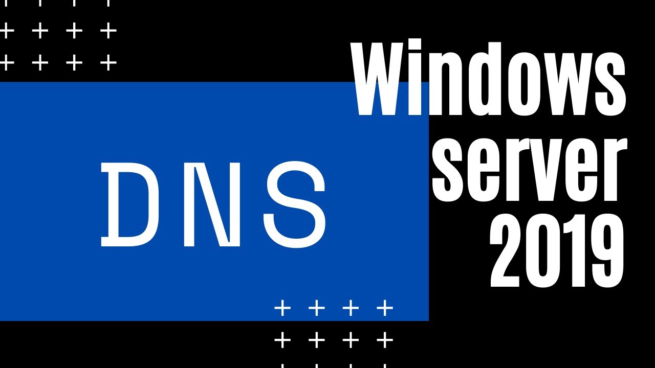 02 - Servidor DNS [ Windows server 2019 ]