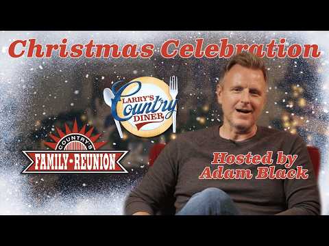 A Christmas Celebration with Larry's Country Diner & Country's Family Reunion!