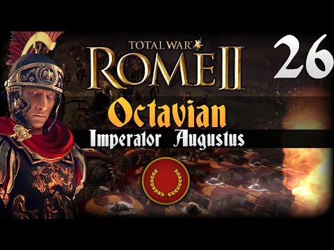 Total War: Rome 2 (Legendary) Imperator Augustus - Octavian #26 | SurrealBeliefs