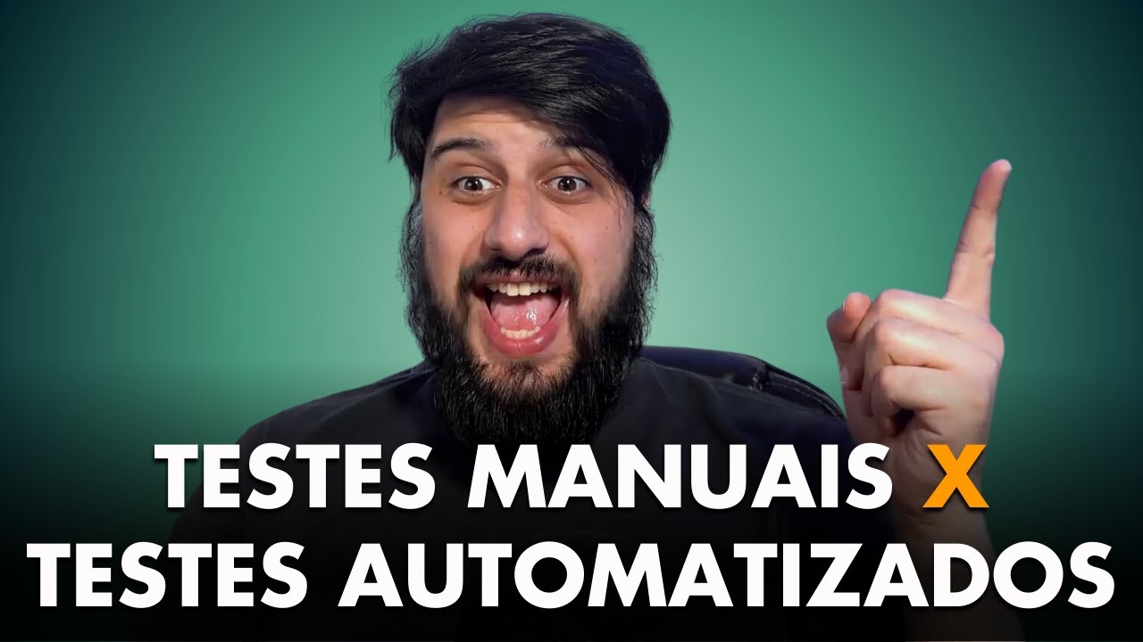 TESTES MANUAIS X TESTES AUTOMATIZADOS