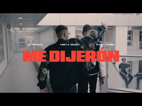 LB Prada - Me Dijeròn (Feat. Paul Noire) [Prod. Mista Bobo]