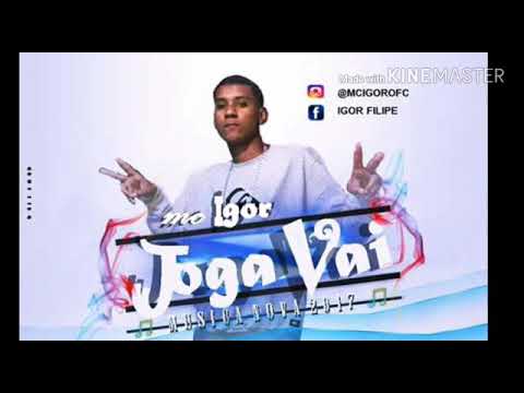 MC IGOR - JOGA VAI - MÚSICA NOVA 2017
