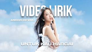 Download lagu ANGGIS DEVAKI - UNTUK KAU HARGAI (LYRIC VIDEO) LIRIK LAGU VIRAL & TRENDING TERBARU mp3 Download lagu ANGGIS DEVAKI - UNTUK KAU HARGAI (LYRIC VIDEO) LIRIK LAGU VIRAL & TRENDING TERBARU mp3