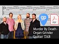 Murder By Death - Organ Grinder Guitar Tabs [TABS]