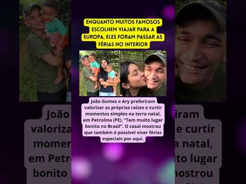 João Gomes troca Europa por férias no interior e valoriza suas raízes 💛 #famosos #shortsfeed