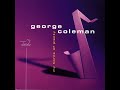 George Coleman - Old Folks