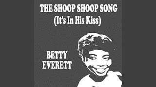 The Shoop Shoop Song (It&#39;s in His Kiss)