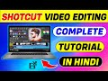 Shotcut Video Editor Tutorial In Hindi Shotcut Video Editor Tutorial Shocut Tutorial Hindi