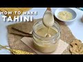 Easy Homemade Tahini Recipe | How to make Tahini