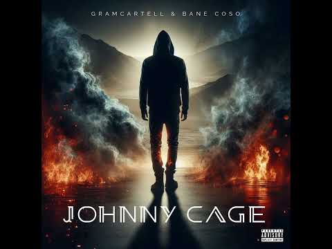 BANE COSO & GRAMCARTELL - JOHNNY CAGE
