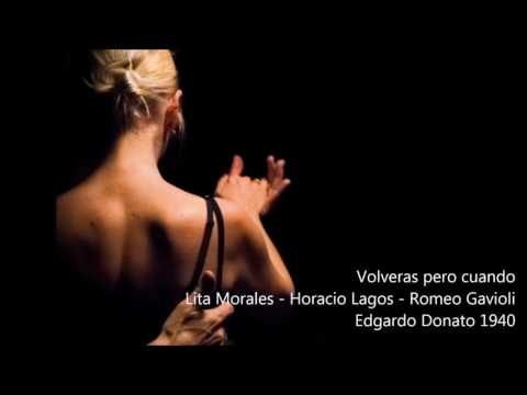 #112 - Lita Morales - Horacio Lagos - Romeo Gavioli - Edgaro Donato - Volveras pero cuando 1940 Vals