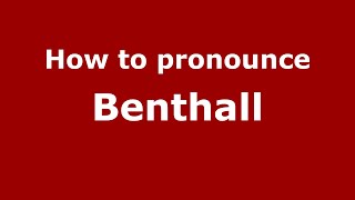 How to pronounce Benthall