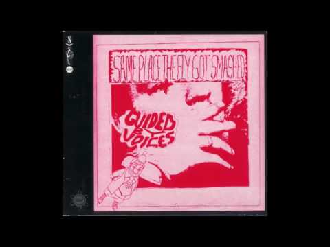 Guided By Voices - Same Place The Fly Got Smashed (1990) [Full Album]