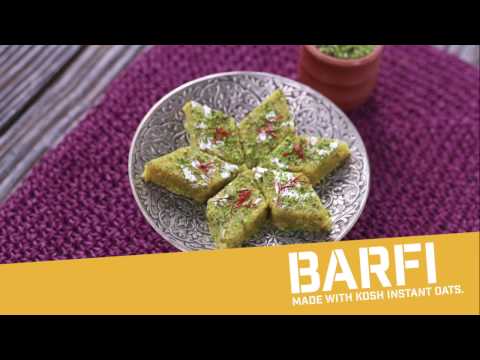 KOSH OATS: BARFI KOSH OATS: BARFI