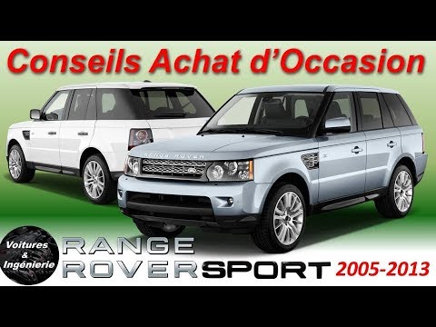 OCCASION : RANGE ROVER SPORT (2005-2013) - CONSEILS D'ACHAT