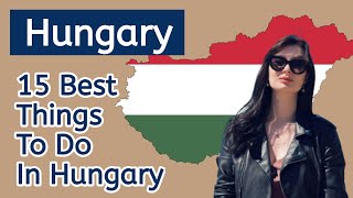 15 Best Things To Do In Hungary