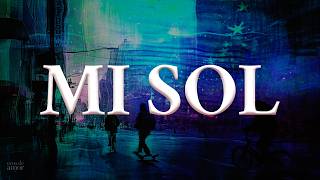 Jesse &amp; Joy - MI SOL (Sped Up) (Letra oficial / Official lyrics)