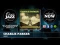 Charlie Parker - Buzzy (1947)