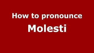 How to pronounce Molesti