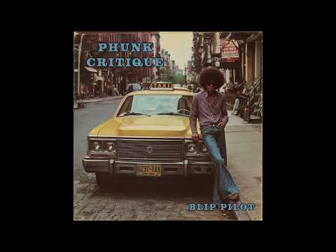Blip Pilot - Phunk Critique
