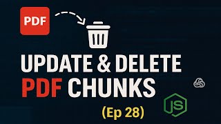 Download the video "Update & Delete PDF Chunks in Node.js | MERN + OpenAI Integration Tutorial (Ep 28)"