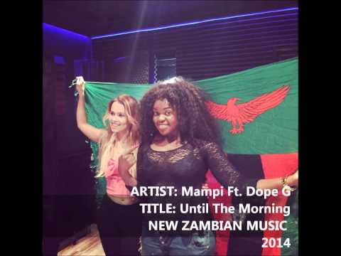 Until The Morning - by Yung Verbal Ft. Mampi & Dope G