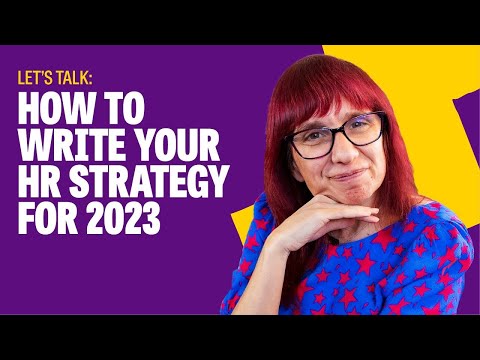 How to write your HR strategy for 2023 - Let's Talk Talent HR Explainer Series