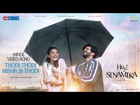 Hey Sinamika - Thodi Thodi Mishr Si Thodi (Hindi) Video Song | DULQUER SALMAAN | GOVIND VASANTHA |