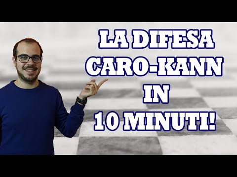 COME GIOCARE LA DIFESA CARO-KANN | APERTURE DI SCACCHI IN 10 MINUTI