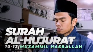 Download lagu SURAT AL-HUJURAT Ayat 10-13 سورة الحجرات | MAQAM KURDI NAHAWAND - MUZAMMIL HASBALLAH mp3