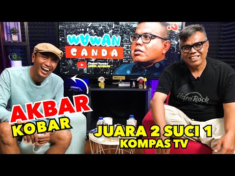WAWANCANDA AKBAR KOBAR  - JUARA 2 SUCI 1 KOMPAS TV