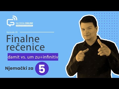 Njemački za 5: Finalne rečenice - damit vs. um zu + infinitiv (epizoda 49) Finalsätze
