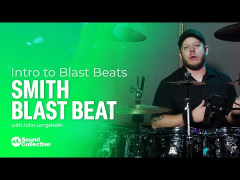 Smith Blast Beat | Introduction to Blast Beats with John Longstreth | 5 of 5
