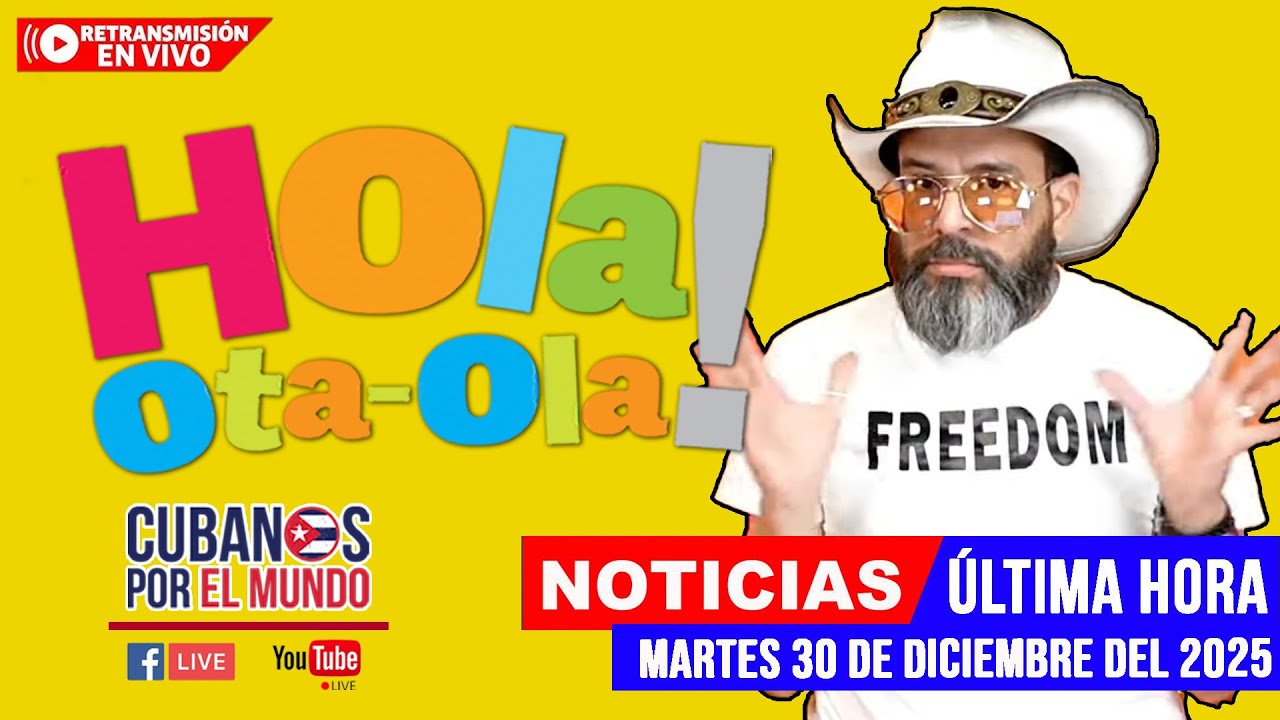 Alex Otaola en vivo, noticias de Cuba - Hola! Ota-Ola (martes 30 de diciembre del 2025)