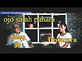 SYAHIBA FT JAMES OJO SALAH PAHAM DHISTA RARA FT MAS JO BLAMBANGAN ACOUSTIC