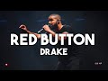 Red Button Drake Lyrics