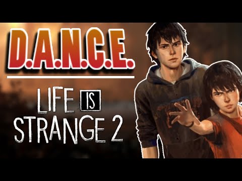 Life is Strange 2 - D.A.N.C.E - Full Music Video w/ Lyrics