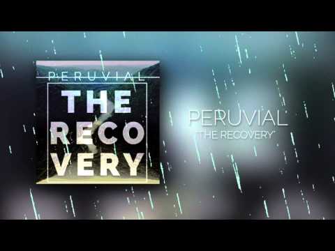 Peruvial - "The Recovery"