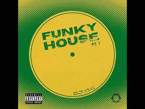 FUNKY HOUSE Pt.1 - DJM&C (Official Video)