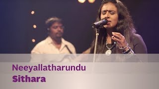 Neeyallatharundu - Sithara - Music Mojo Season 2 -