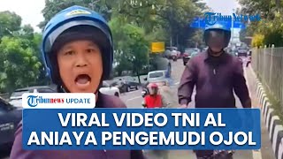 Viral Video Oknum TNI AL Murka & Pukul Pengemudi Ojol di Grogol gegara Tak Terima Ditegur di Jalan