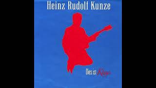Heinz Rudolf Kunze - Dies ist Klaus