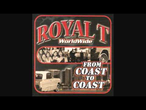 Royal T - Coast To Coast(ft. Terron)[1998]