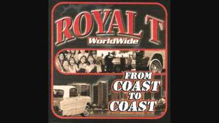Royal T - Coast To Coast(ft. Terron)[1998]