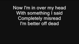 Sum 41 - Over My Head (Better Off Dead) [with lyrics]