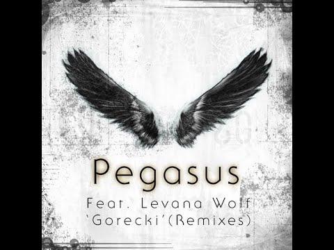 Pegasus (feat. Levana Wolf) - Gorecki (3am Mix) [Full Version]