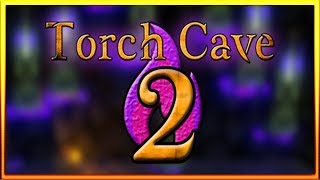 Torch Cave 2 :: PC :: ДАВАЙ ПОИГРАЕМ :: НИЧЕМ НЕ ИЗМЕНИВШАЯСЯ ПЕЩЕРА ТОРЧКОВ